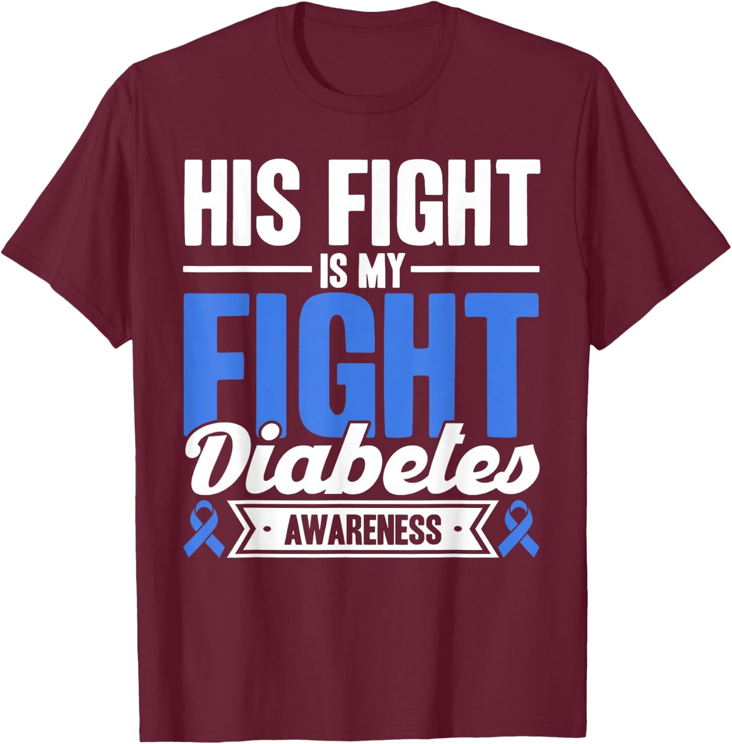 Sein Kampf ist mein Kampf Diabetes Awareness T-Shirt - T-Shirt | Maroon