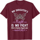 Ehlers Danlos Syndrome Awareness My Daughter's Fight T-Shirt - T-Shirt | Maroon