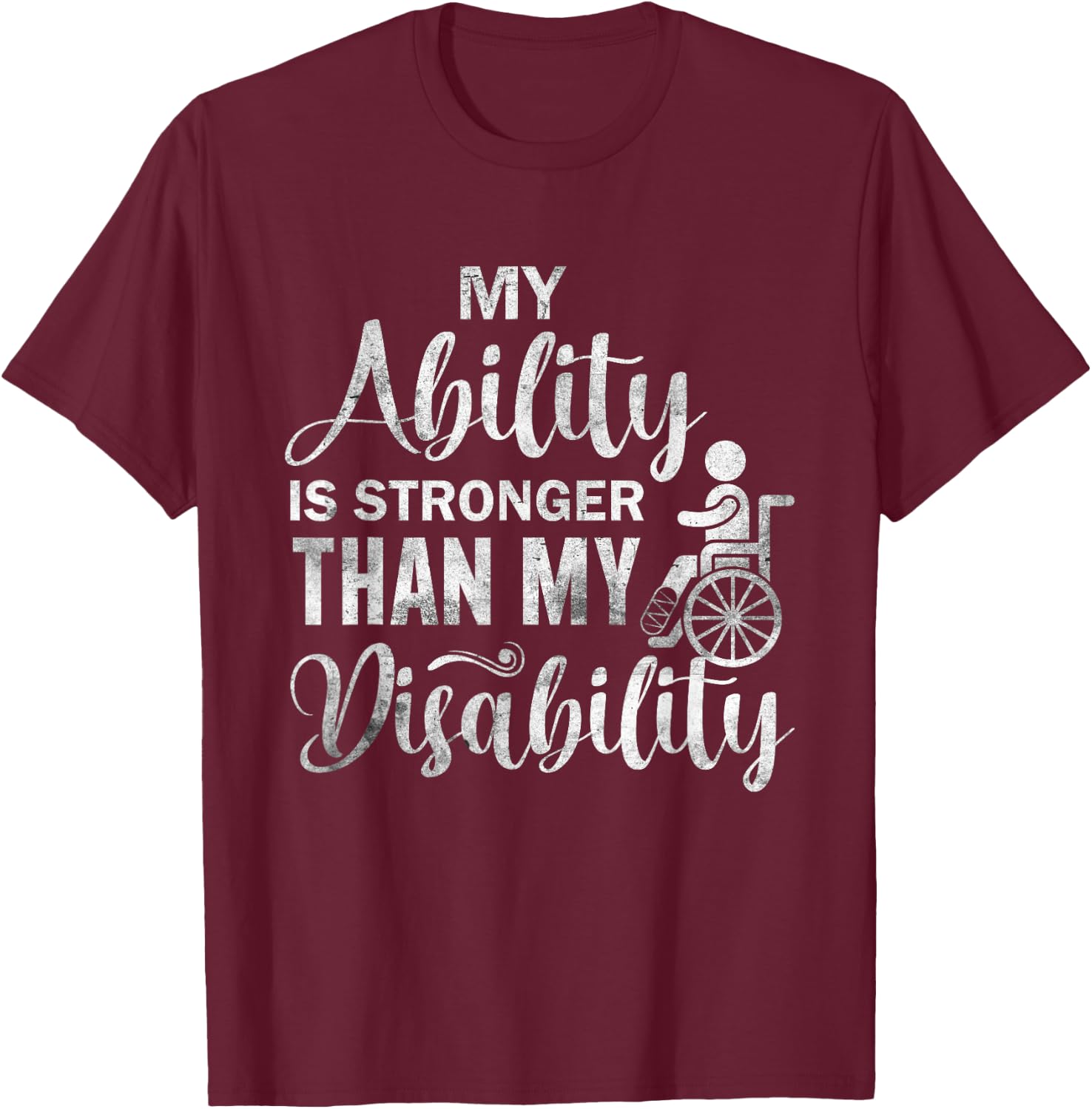 Funny Handicap Wheelchair Apparel Disability Amputee T-Shirt - T-Shirt | Maroon