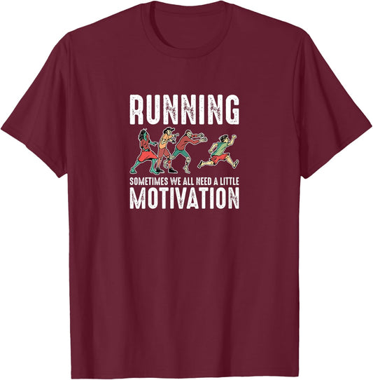 Running Sometimes We All Need A Little Motivation Zombie Run T-Shirt - T-Shirt | Maroon