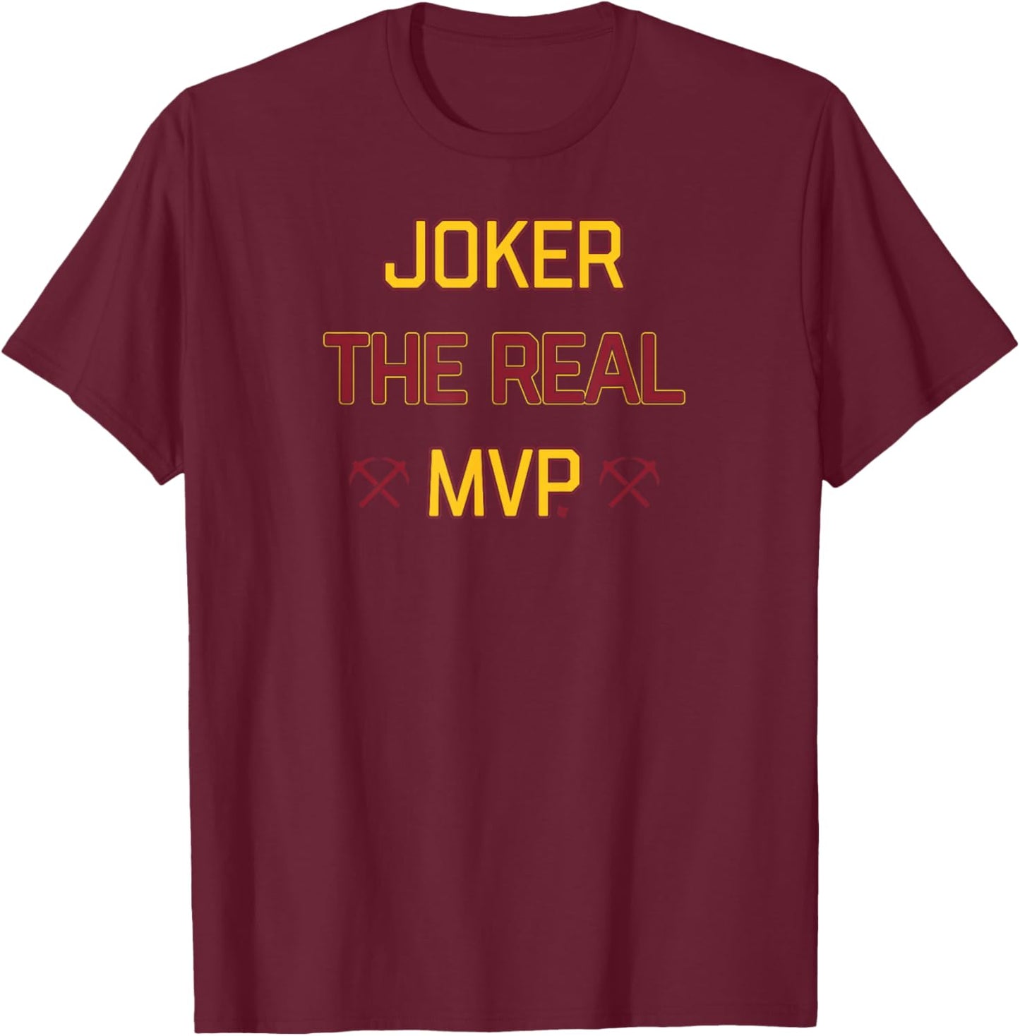 Joker: The Real MVP - Denver Basketball T-Shirt - T-Shirt | Maroon