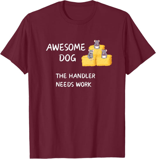 Barn Hunt - Coffee - Awesome Dog handler needs work T-Shirt - T-Shirt | Maroon