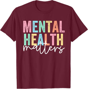 Mental Health Matters T-Shirt - T-Shirt | Maroon