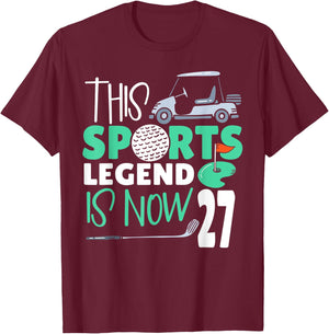 This Sports Legend Is Now 27, Golf Game 27th Birthday T-Shirt - T-Shirt | Maroon