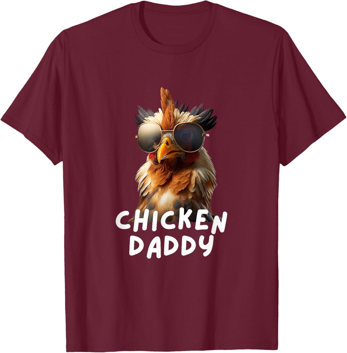 Chicken Daddy Funny Chicken Coop Hendl Chicken T-Shirt - T-Shirt | Maroon