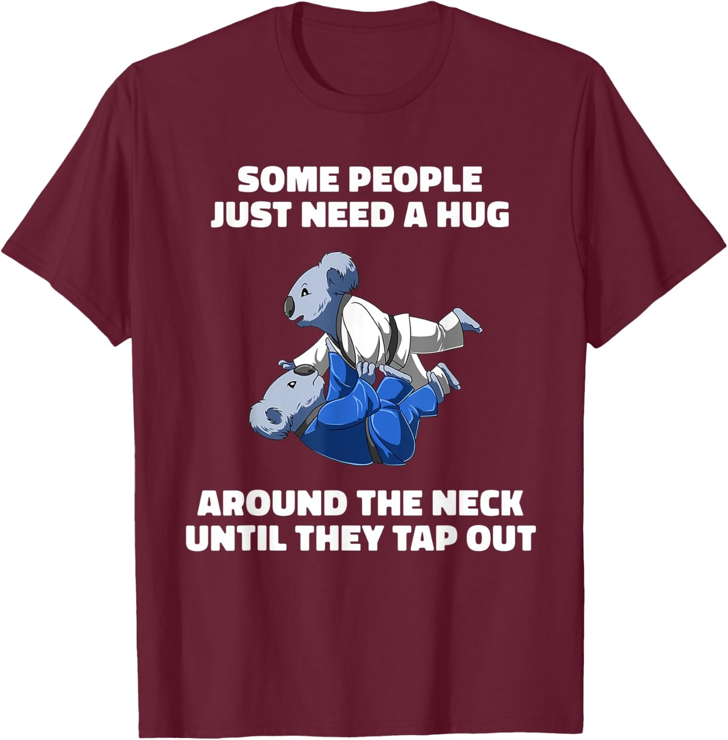 Funny Jiu Jitsu Choke Hug - BJJ Grappling Koala T-Shirt - T-Shirt | Maroon