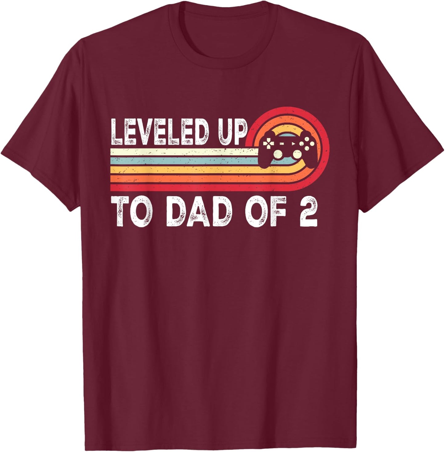 Leveled Up To Dad of 2 Daddy Again Pregnancy Announcement T-Shirt - T-Shirt | Maroon