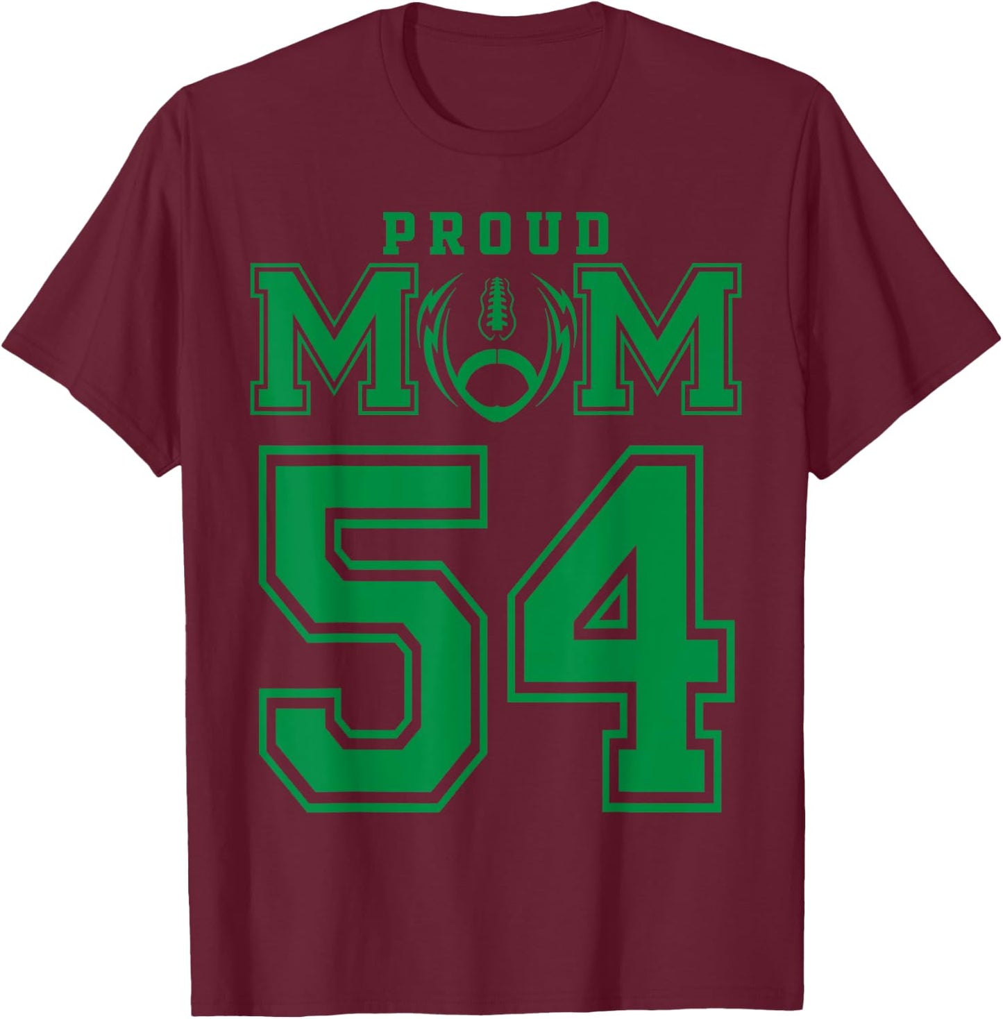 Custom Proud Football Mom Number 54 G Personalized T-Shirt - T-Shirt | Maroon