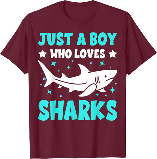 Just A Boy Who Loves Sharks Cute Sharks Lover Kids Gifts T-Shirt - T-Shirt | Maroon