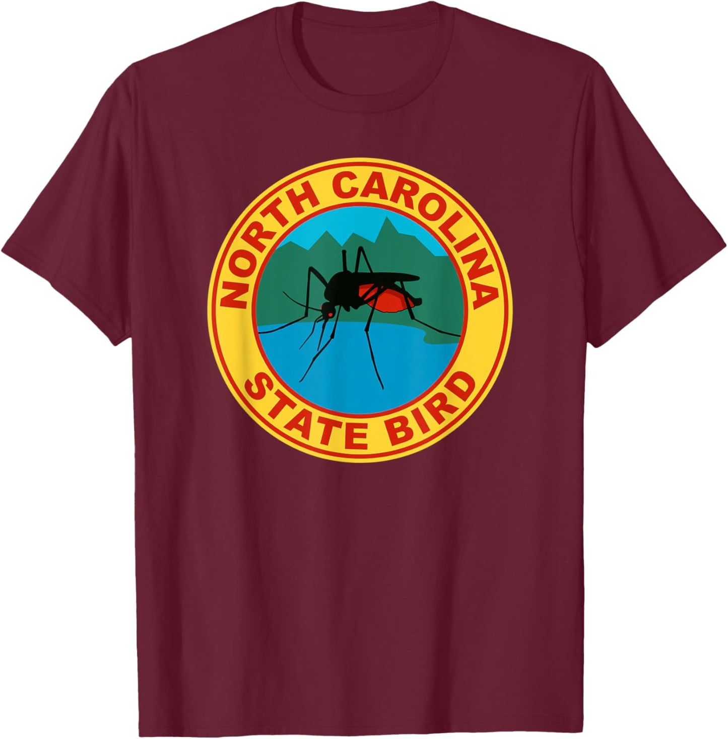 Funny North Carolina Mosquito State Bird T-Shirt - T-Shirt | Maroon