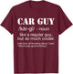Funny Car Guy Cars Lover Racing Mechanics Car Guy Definition T-Shirt - T-Shirt | Maroon