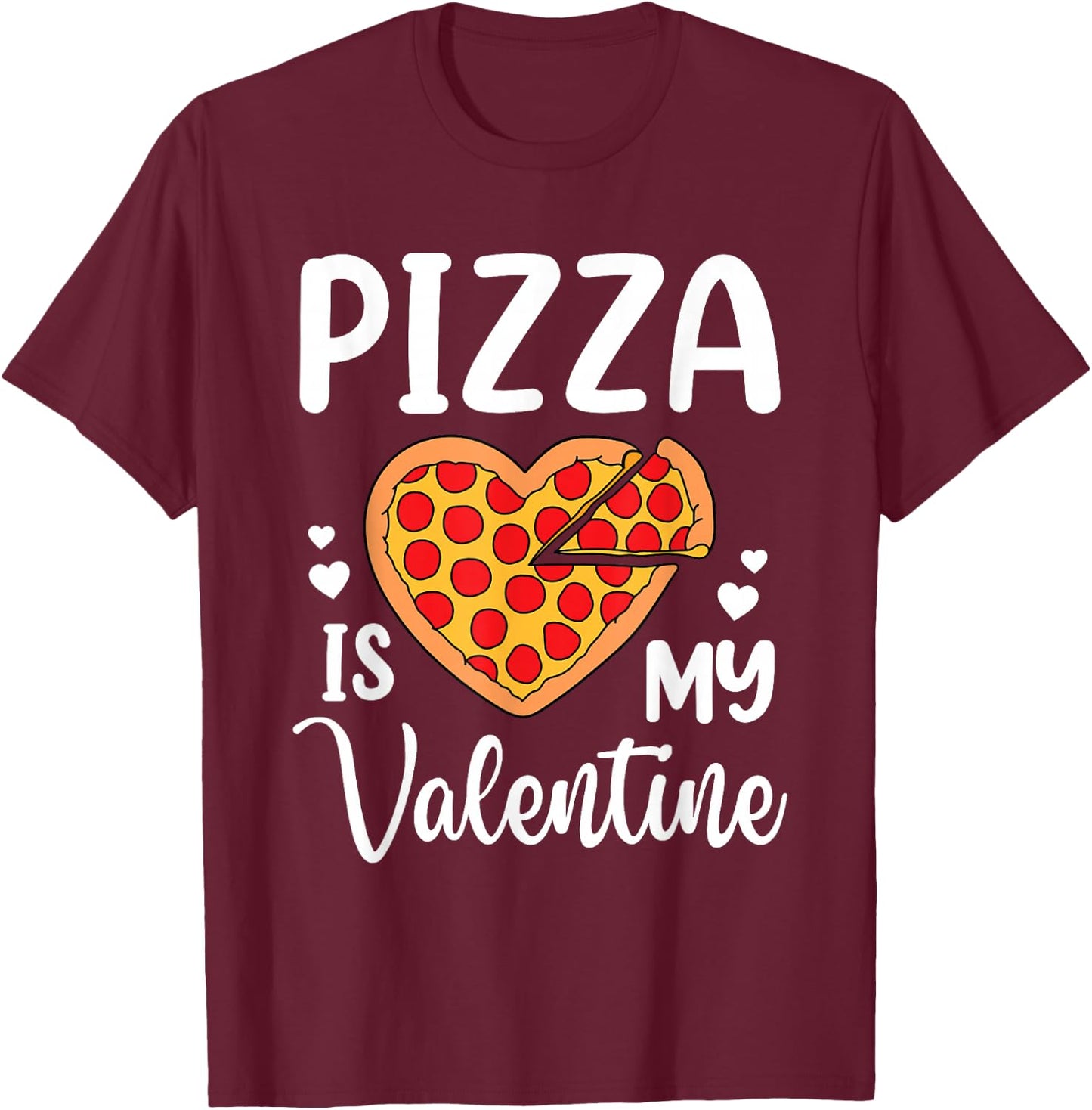 Pizza Is My Valentine Funny Boys Men Valentines Day Toddler T-Shirt - T-Shirt | Maroon