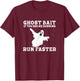 If You See Me Running Run Faster Funny Ghost Bait Ghost Hunt T-Shirt - T-Shirt | Maroon
