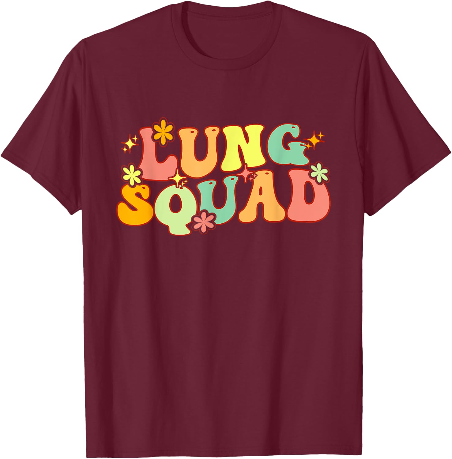 Groovy Lung Squad Funny Respiratory Therapy RT therapist T-Shirt - T-Shirt | Maroon