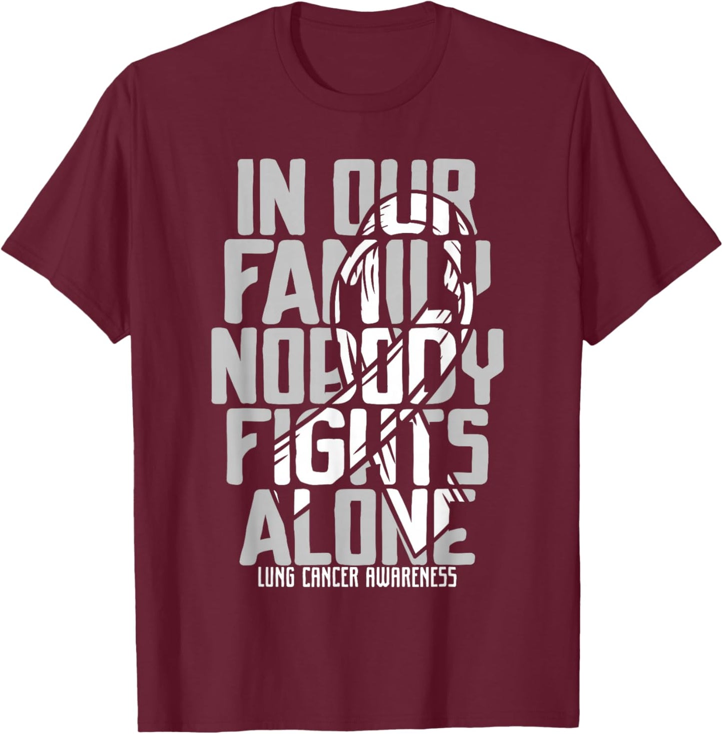Lung Cancer Support White Family Lung Cancer Awareness T-Shirt - T-Shirt | Maroon