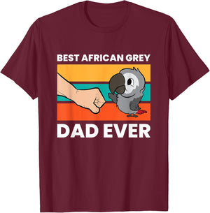 African Grey Parrots Best African Grey Dad Ever T-Shirt - T-Shirt | Maroon