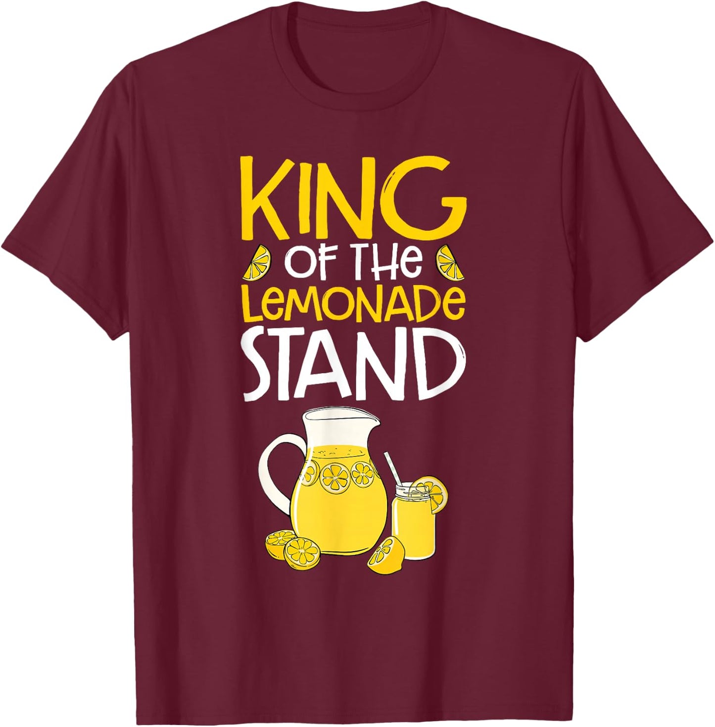 Lemon Citrus Juice Men Funny King Of The Lemonade Stand T-Shirt - T-Shirt | Maroon