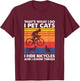 I Pet Cats I Ride Bicycles And I Know Things, Funny Cycling T-Shirt - T-Shirt | Maroon