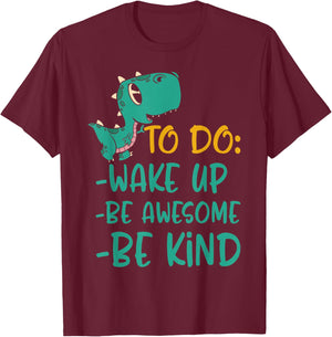 Boys Dino Kindness Wake Up Be Awesome Be Kind Kids T-Shirt - T-Shirt | Maroon