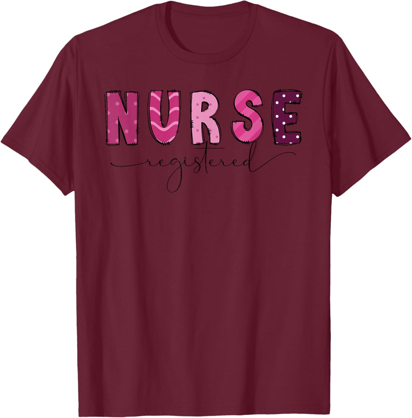 RN Nurse Registered Nurse Nursing School Women T-Shirt - T-Shirt | Maroon