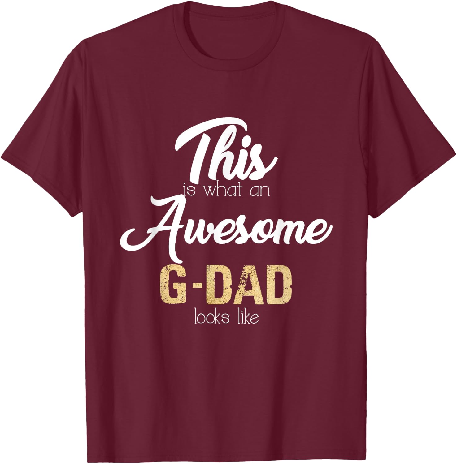 Awesome G-Dad Special Grandpa T-Shirt - T-Shirt | Maroon