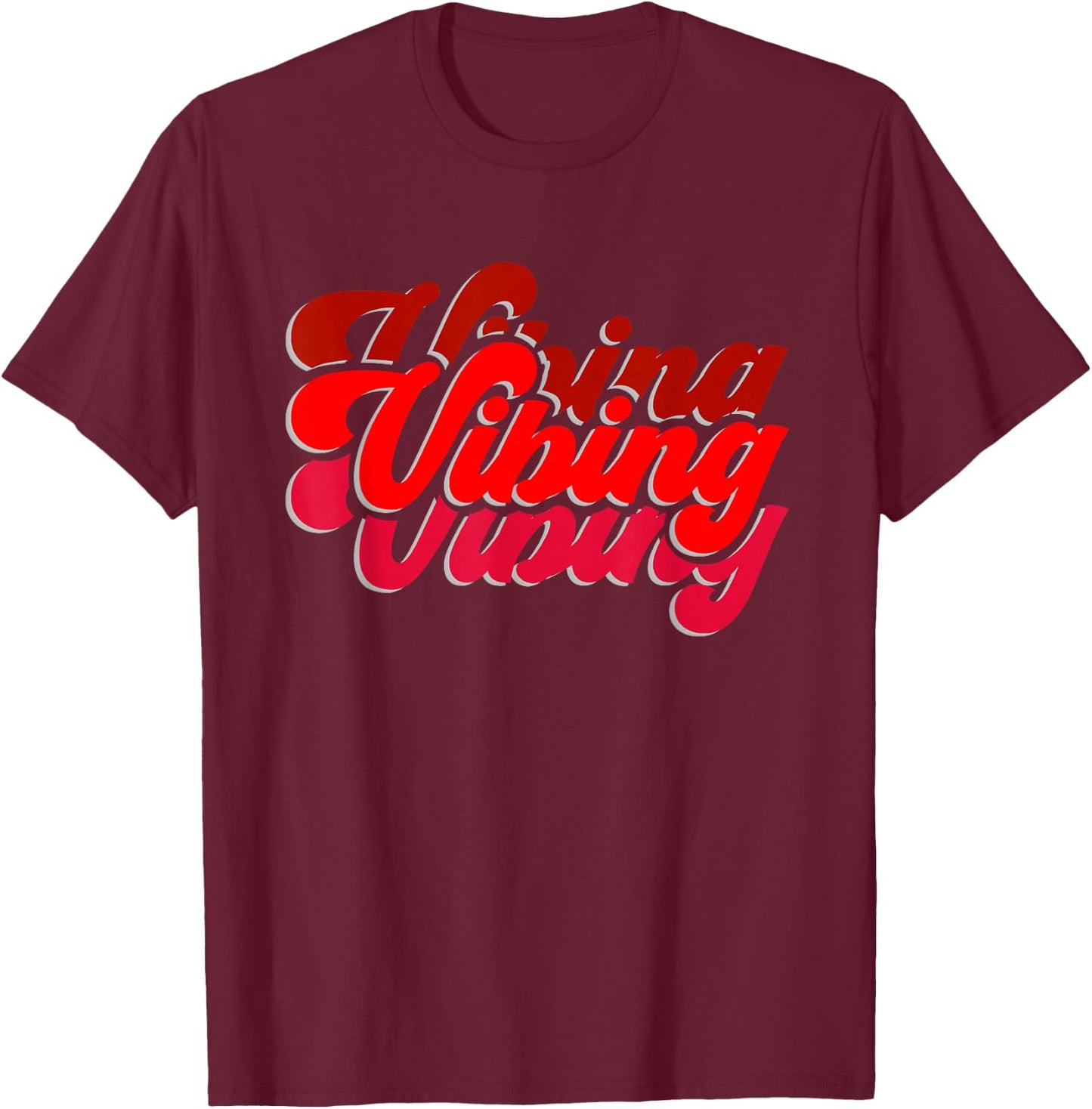 Red Vibing Red Color Graphic T-Shirt - T-Shirt | Maroon