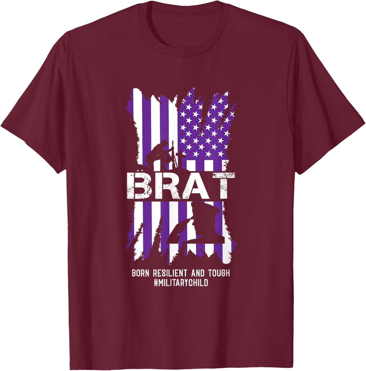 Military Child Boy Girls Brat Born Resilient And Tough T-Shirt - T-Shirt | Maroon