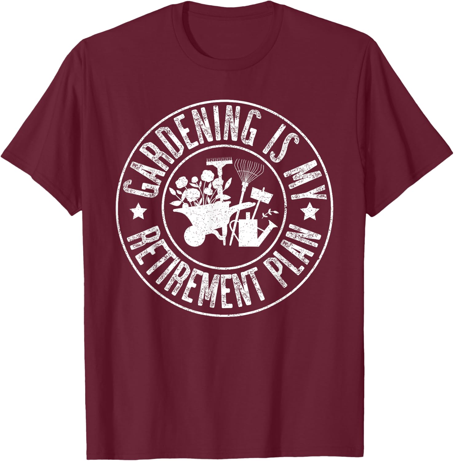Funny Planting Lover&Retired,Gardening Is My Retirement Plan T-Shirt - T-Shirt | Maroon