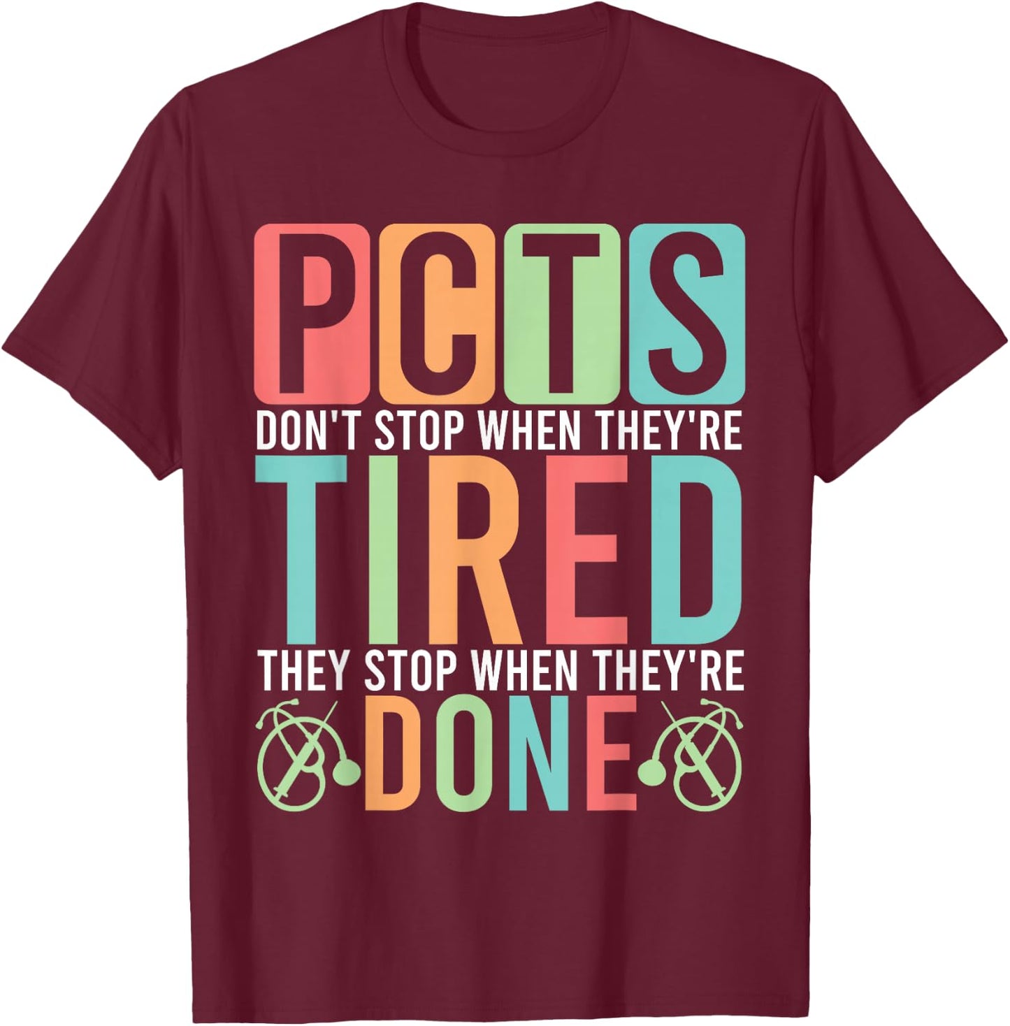 Patient Care Tech Study Guide Care Technician Accessories T-Shirt - T-Shirt | Maroon