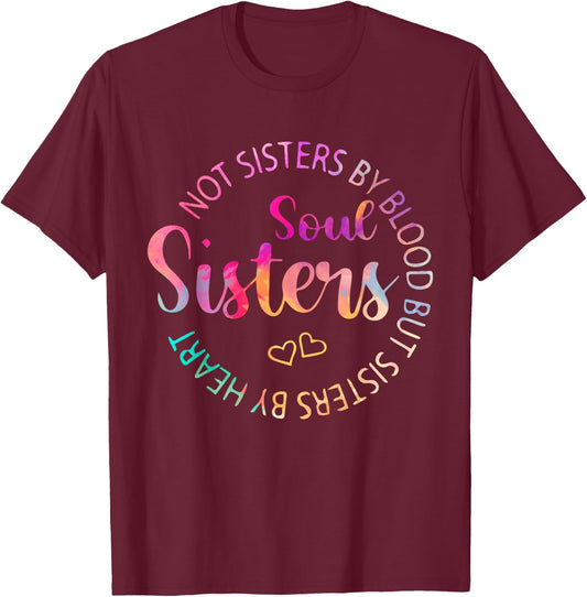 Soul Sisters Funny Best friend Best Sister T-Shirt - T-Shirt | Maroon