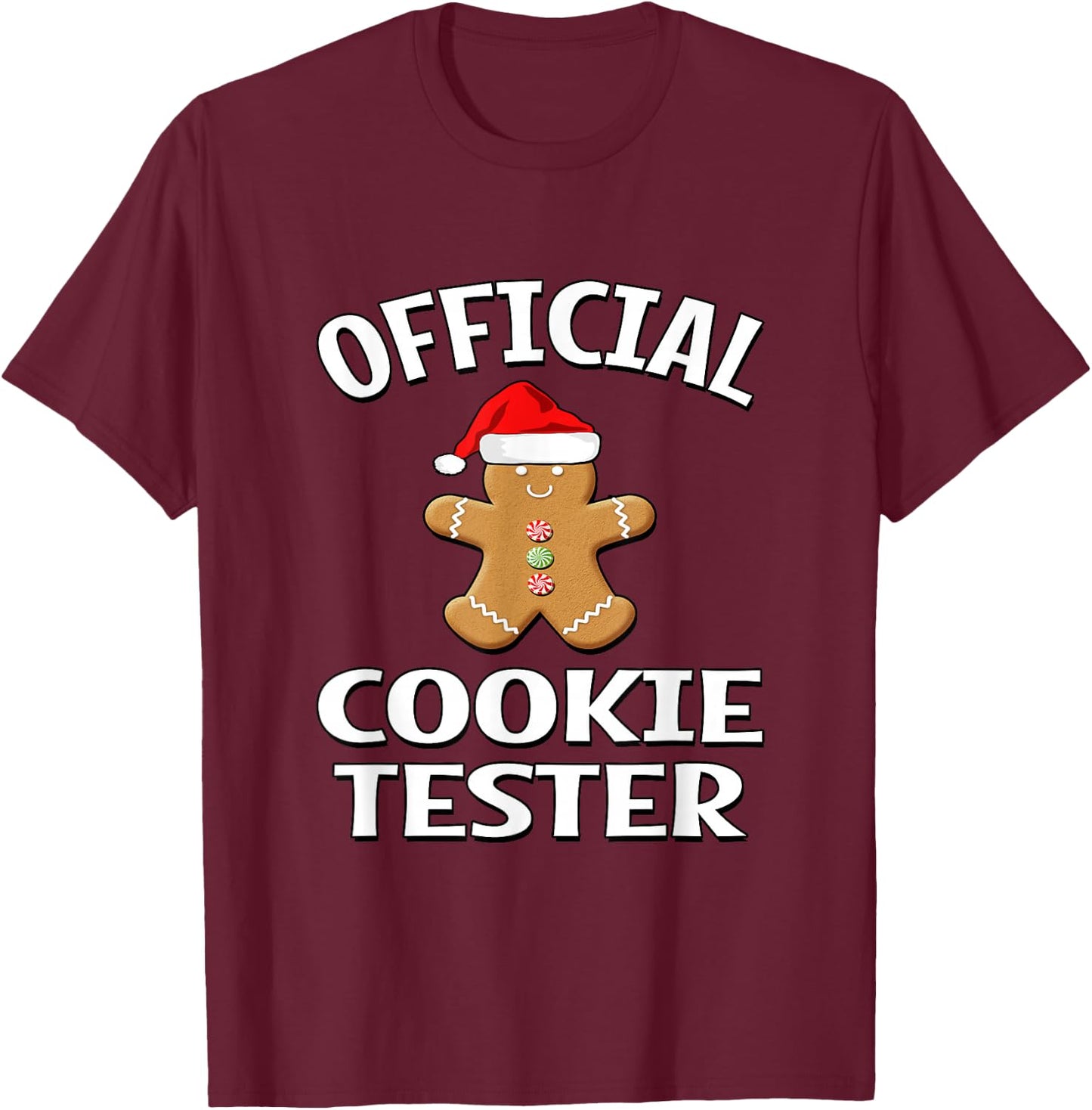 Official Cookie Tester - Gingerbread Man With Santa Hat T-Shirt - T-Shirt | Maroon