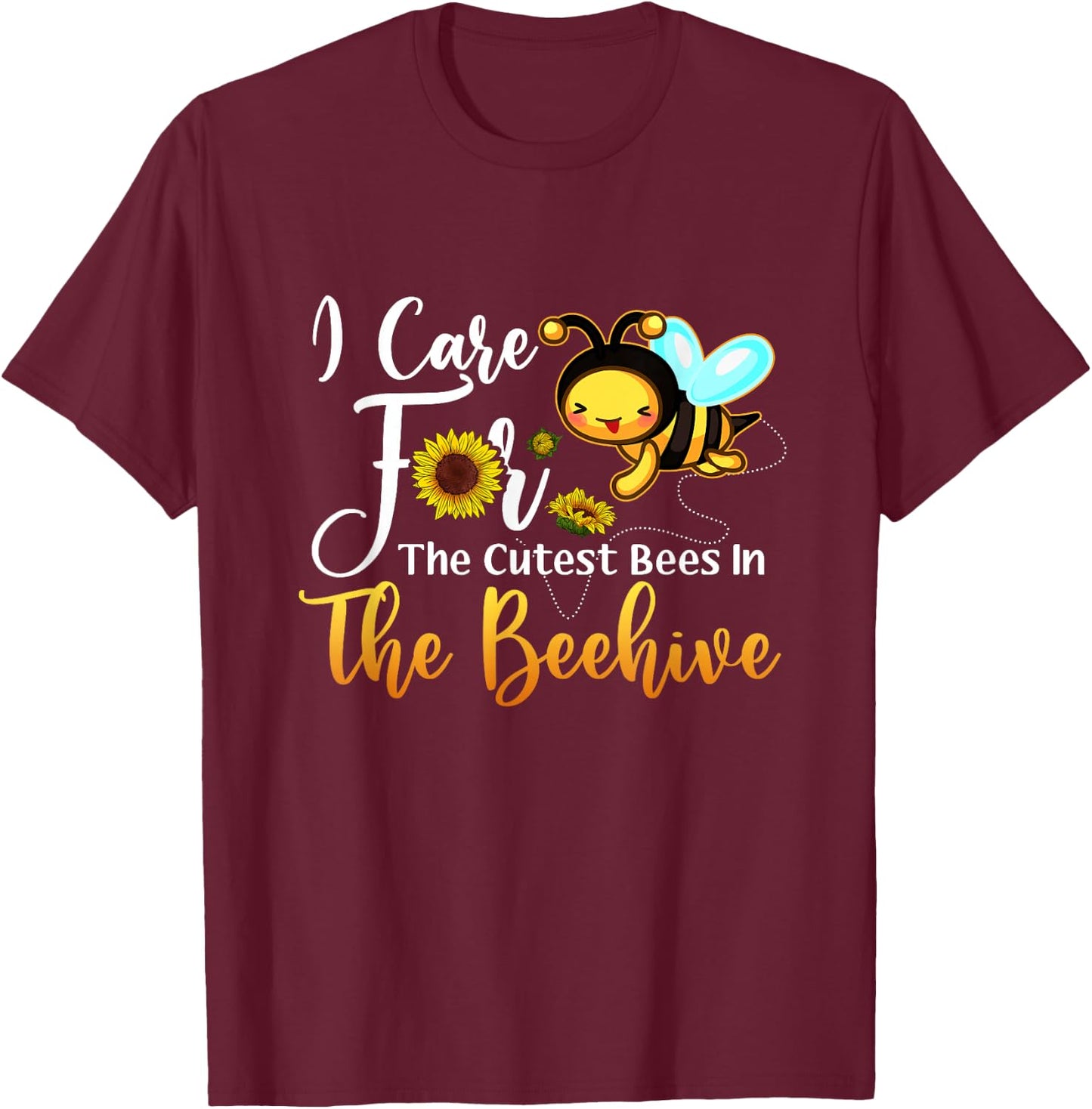 I Care For The Cutest Bees In Beehive School Nurse First Day T-Shirt - T-Shirt | Maroon