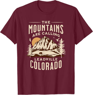 The Mountains Are Calling Leadville Colorado T-Shirt - T-Shirt | Maroon