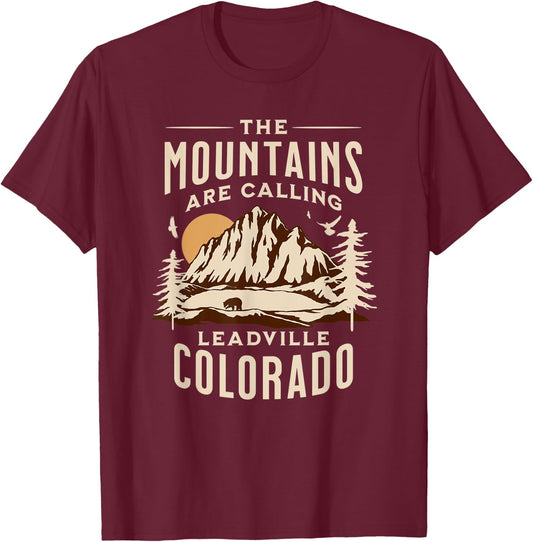 The Mountains Are Calling Leadville Colorado T-Shirt - T-Shirt | Maroon
