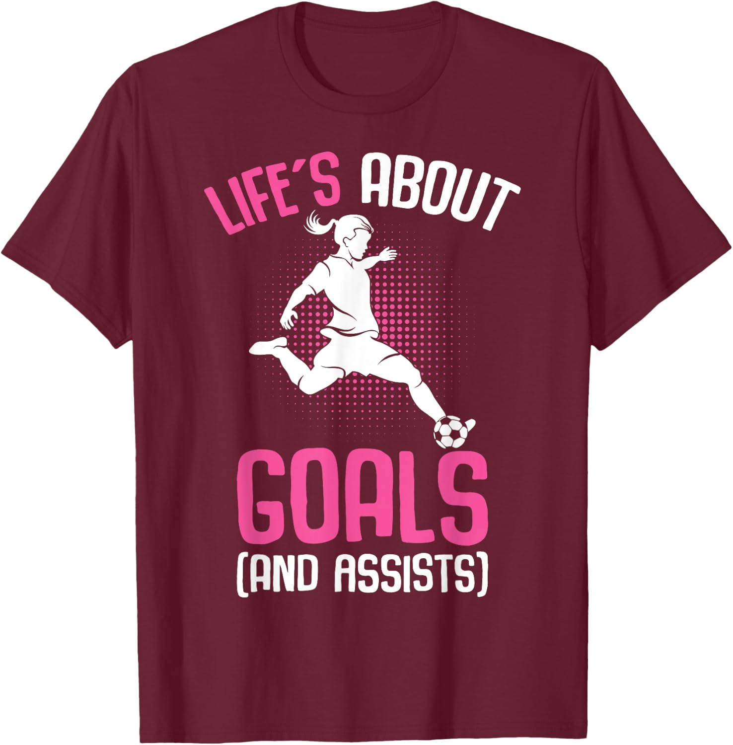 Life´s About Goals Soccer Girl Youth Players T-Shirt - T-Shirt | Maroon