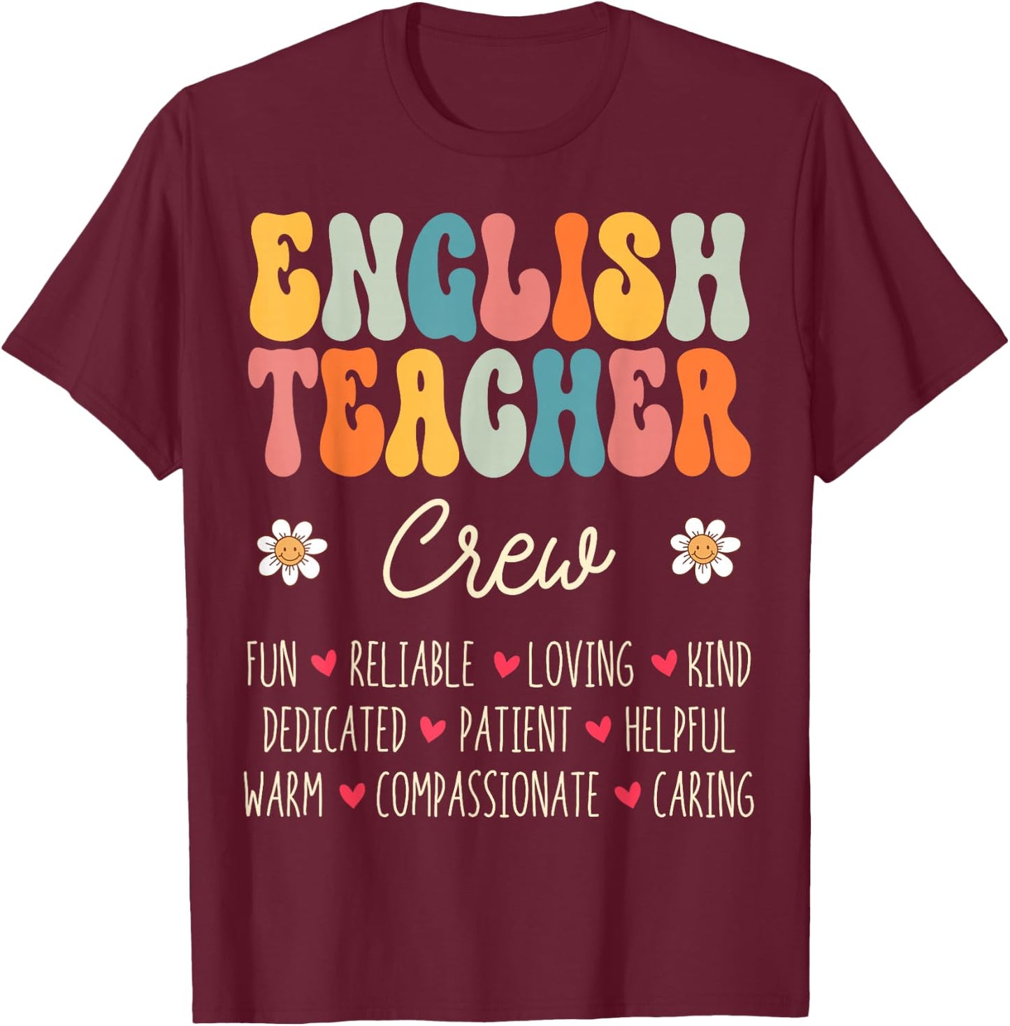 English Teacher Crew Appreciation Week Back to School T-Shirt - T-Shirt | Maroon