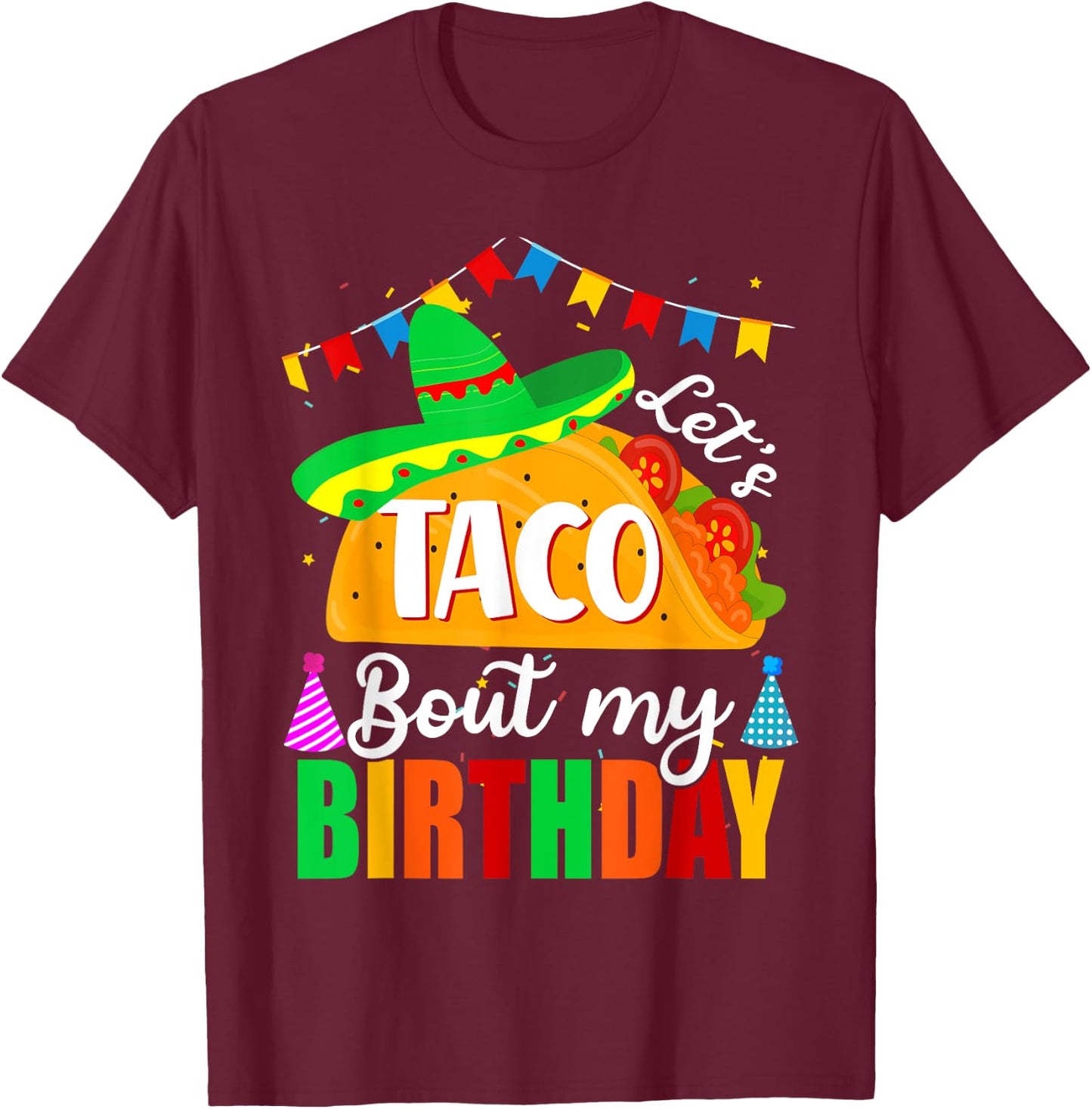 Let's Taco 'bout My Birthday Cinco De Mayo Tacos Boys Kids T-Shirt - T-Shirt | Maroon
