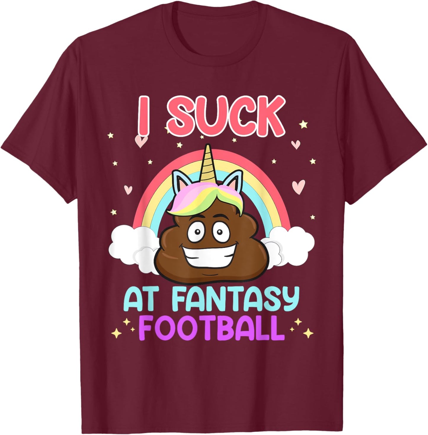 I suck at Fantasy Football T-Shirt - T-Shirt | Maroon