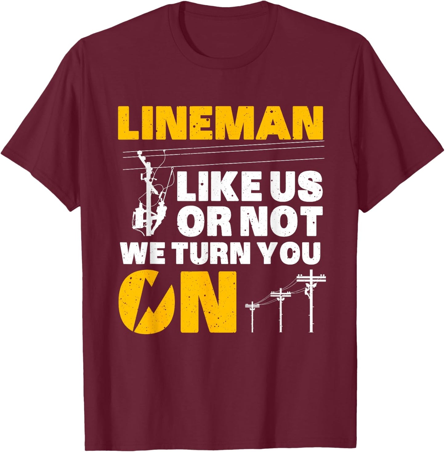 Funny Lineman Art Dad Electronics Humor Electrician T-Shirt - T-Shirt | Maroon