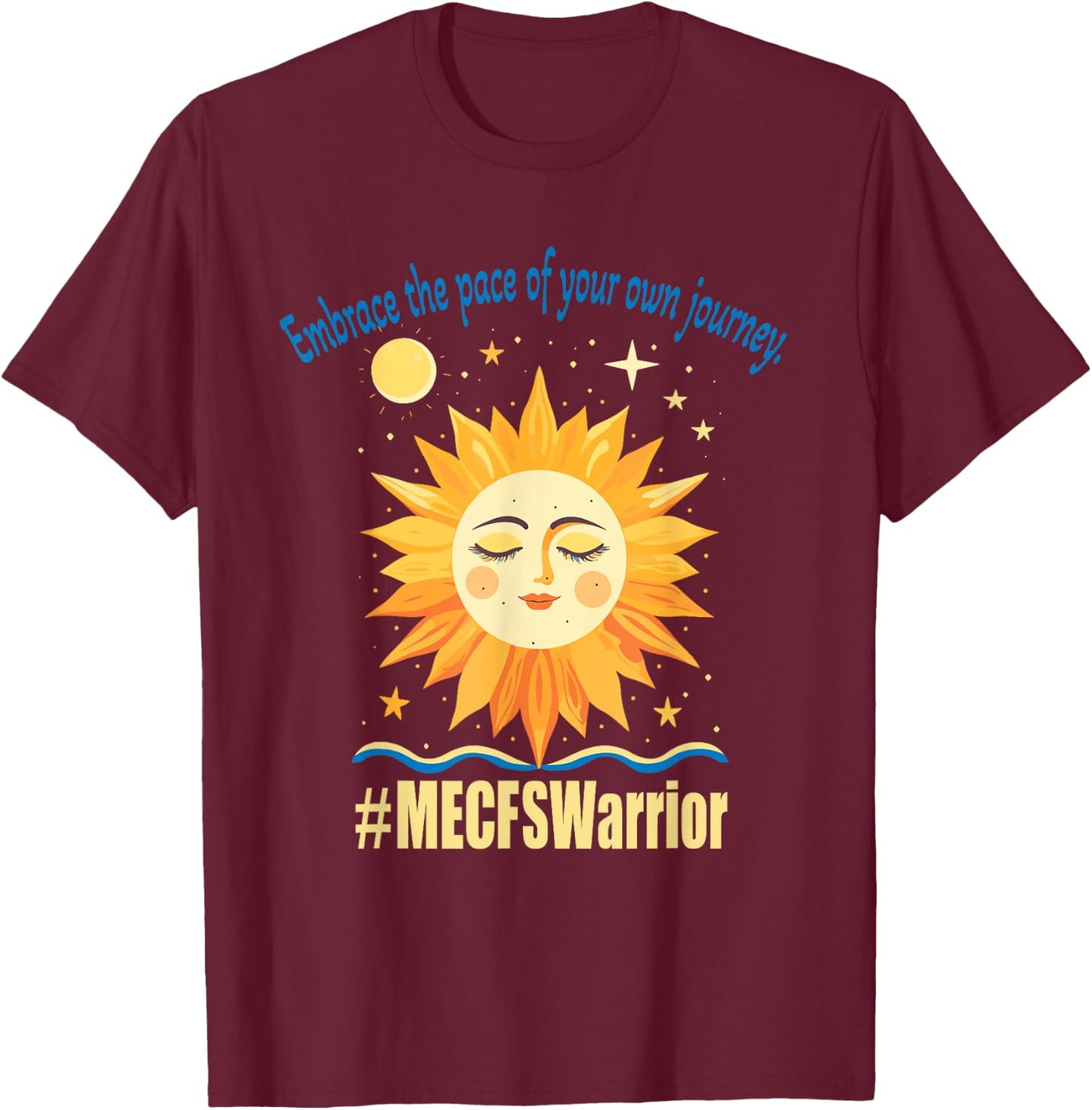 Chronic Fatigue Syndrome ME/CFS Awareness Tired Sun T-Shirt - T-Shirt | Maroon