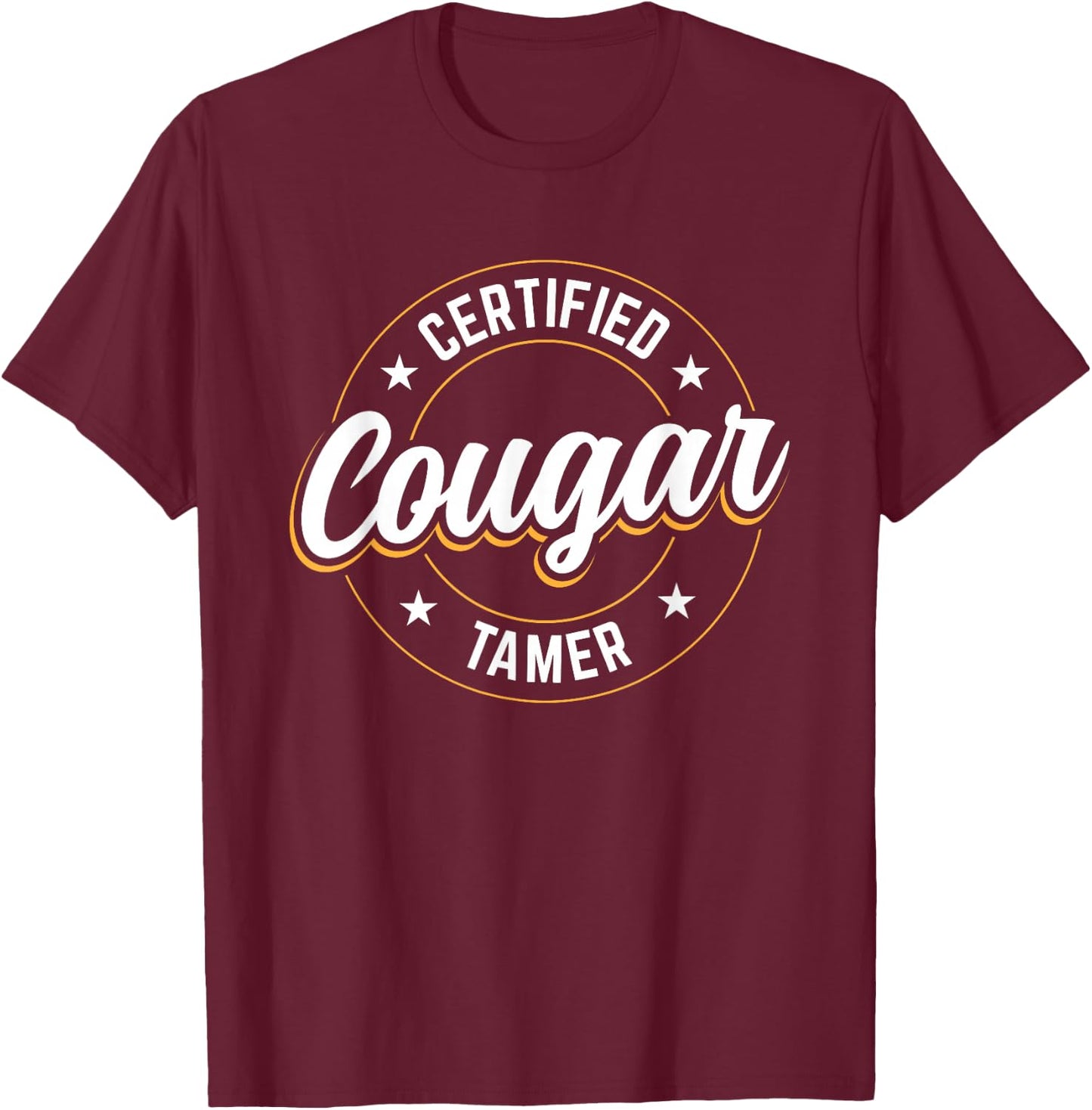 Certified Cougar Tamer T-Shirt - T-Shirt | Maroon