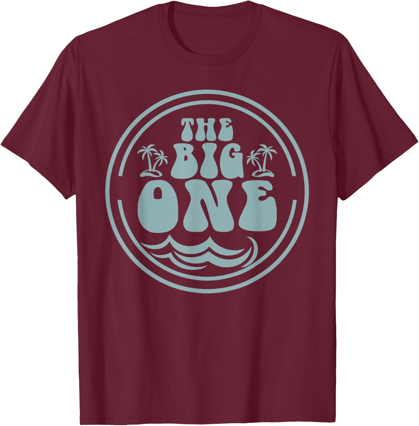 Surf Matching Birthday The Big One 1st Birthday T-Shirt - T-Shirt | Maroon