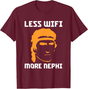 Mormon LDS Missionary Less Wifi More Nephi Latter-Day T-Shirt - T-Shirt | Maroon