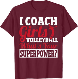 I Coach Girls Volleyball - Women Volleyball Coach T-Shirt - T-Shirt | Maroon