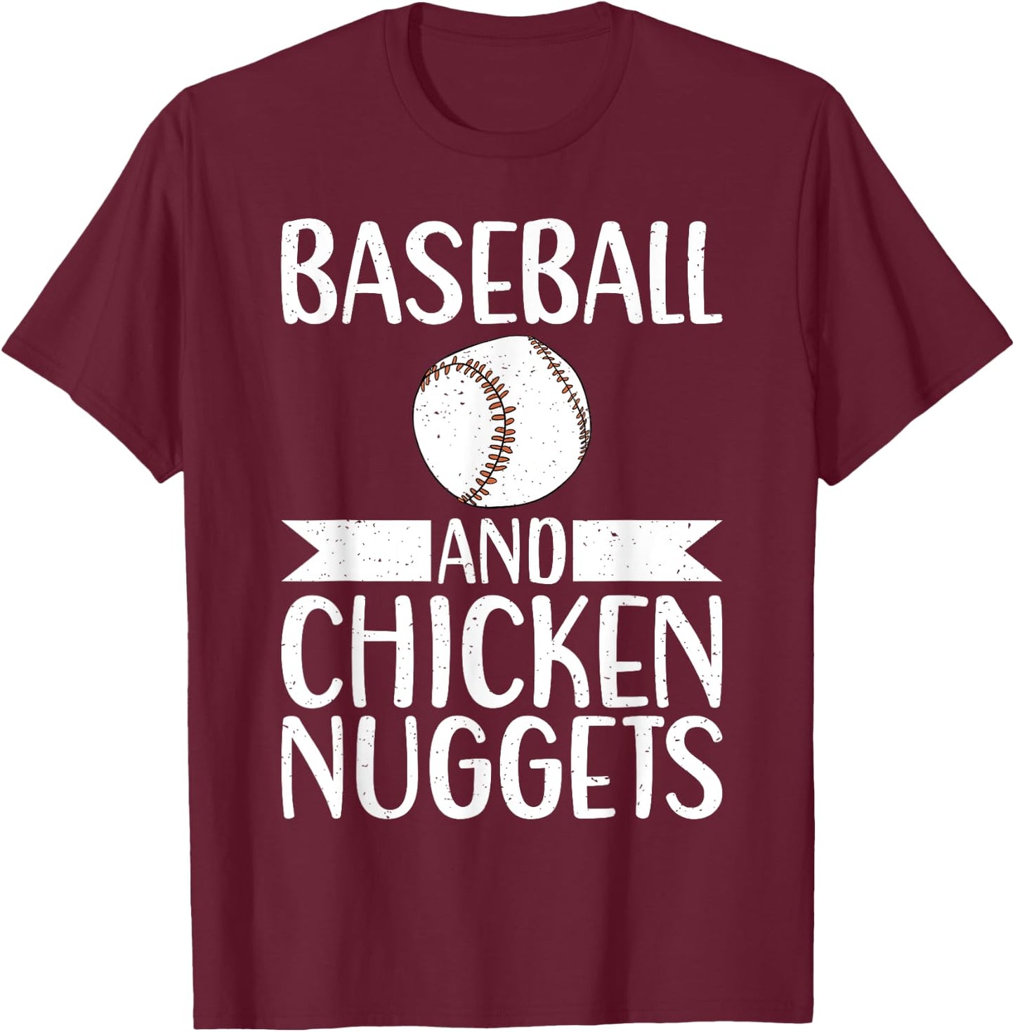 Baseball and Chicken Nuggets T-Shirt - T-Shirt | Maroon