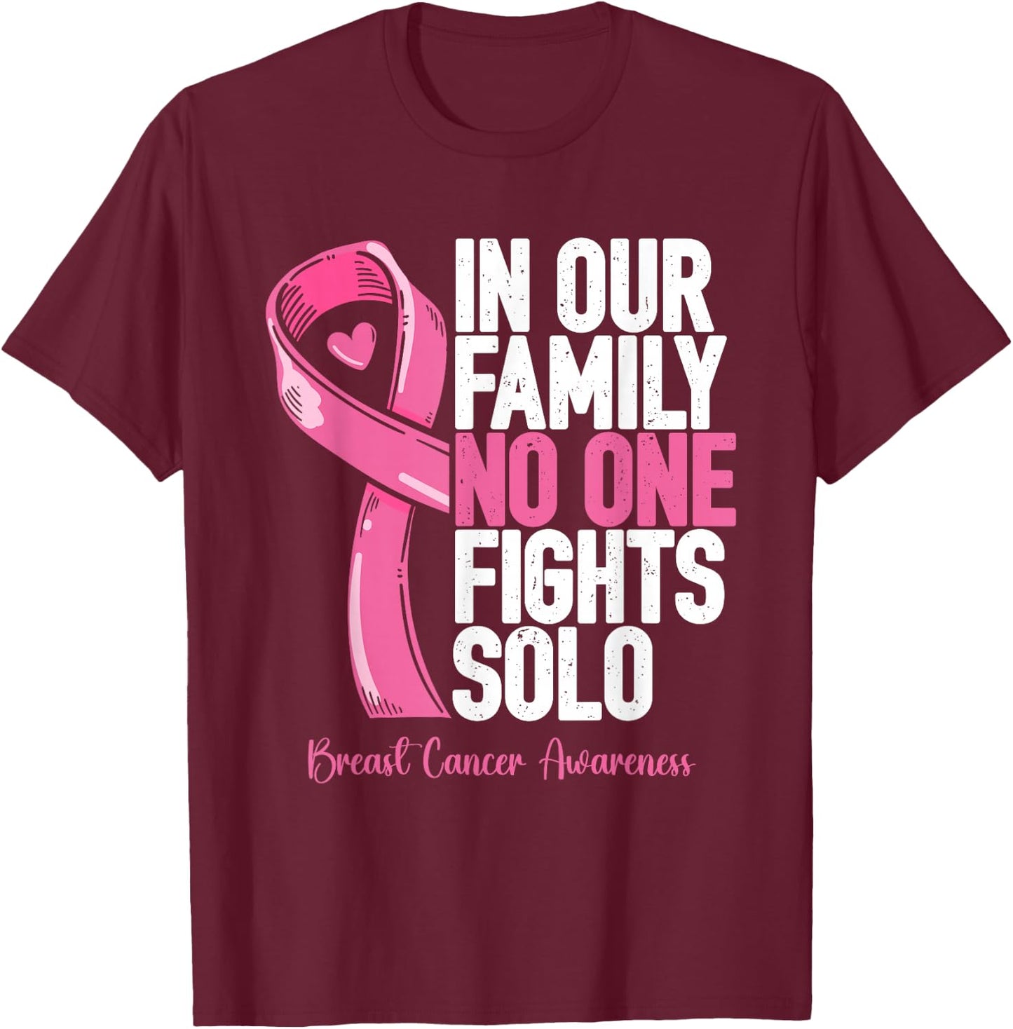 Breast Cancer Support Family Women Breast Cancer Awareness T-Shirt - T-Shirt | Maroon