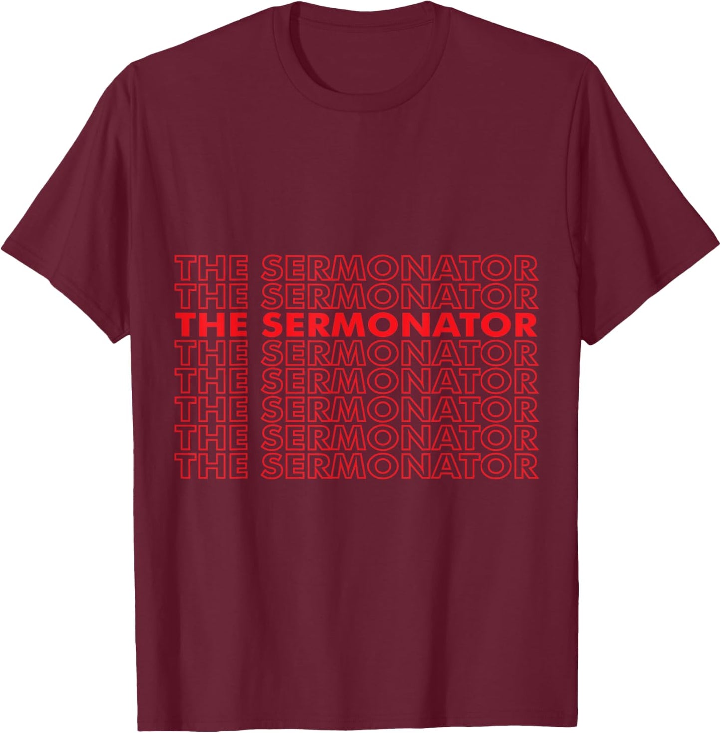 The Sermonator - Pastor, Bible, Christian Worship - Reddish T-Shirt - T-Shirt | Maroon