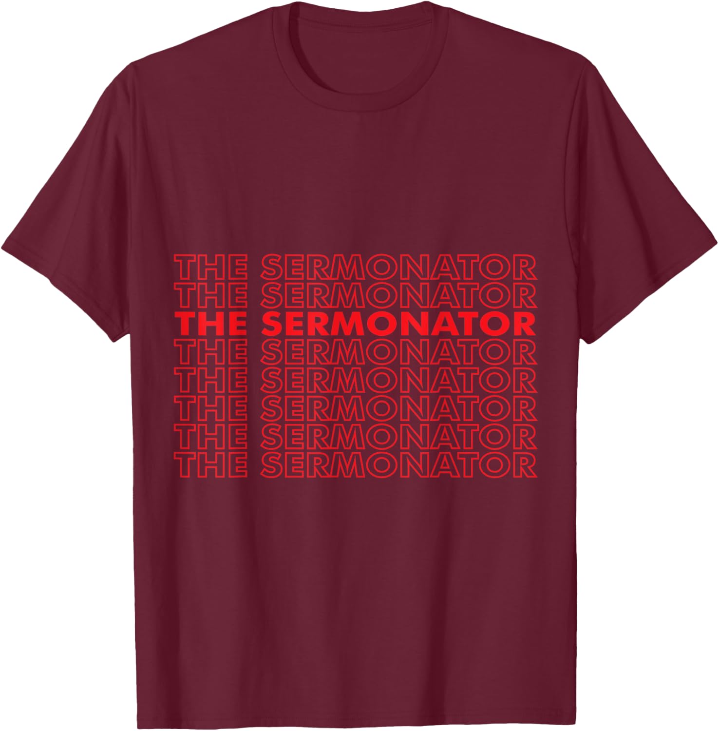 The Sermonator - Pastor, Bible, Christian Worship - Reddish T-Shirt - T-Shirt | Maroon