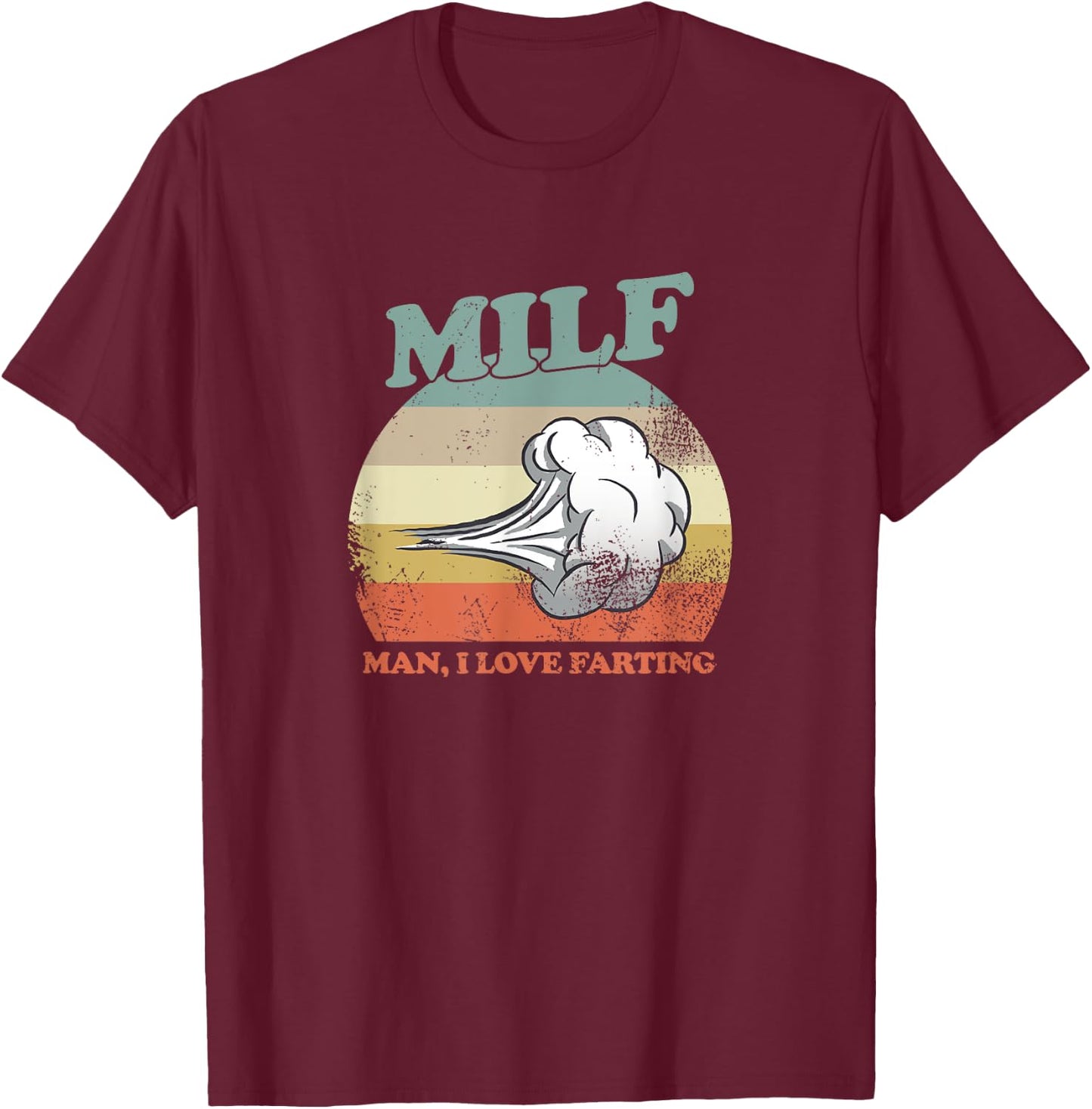 Man I Love Farting | Man I Love Farting M.I.L.F T-Shirt - T-Shirt | Maroon