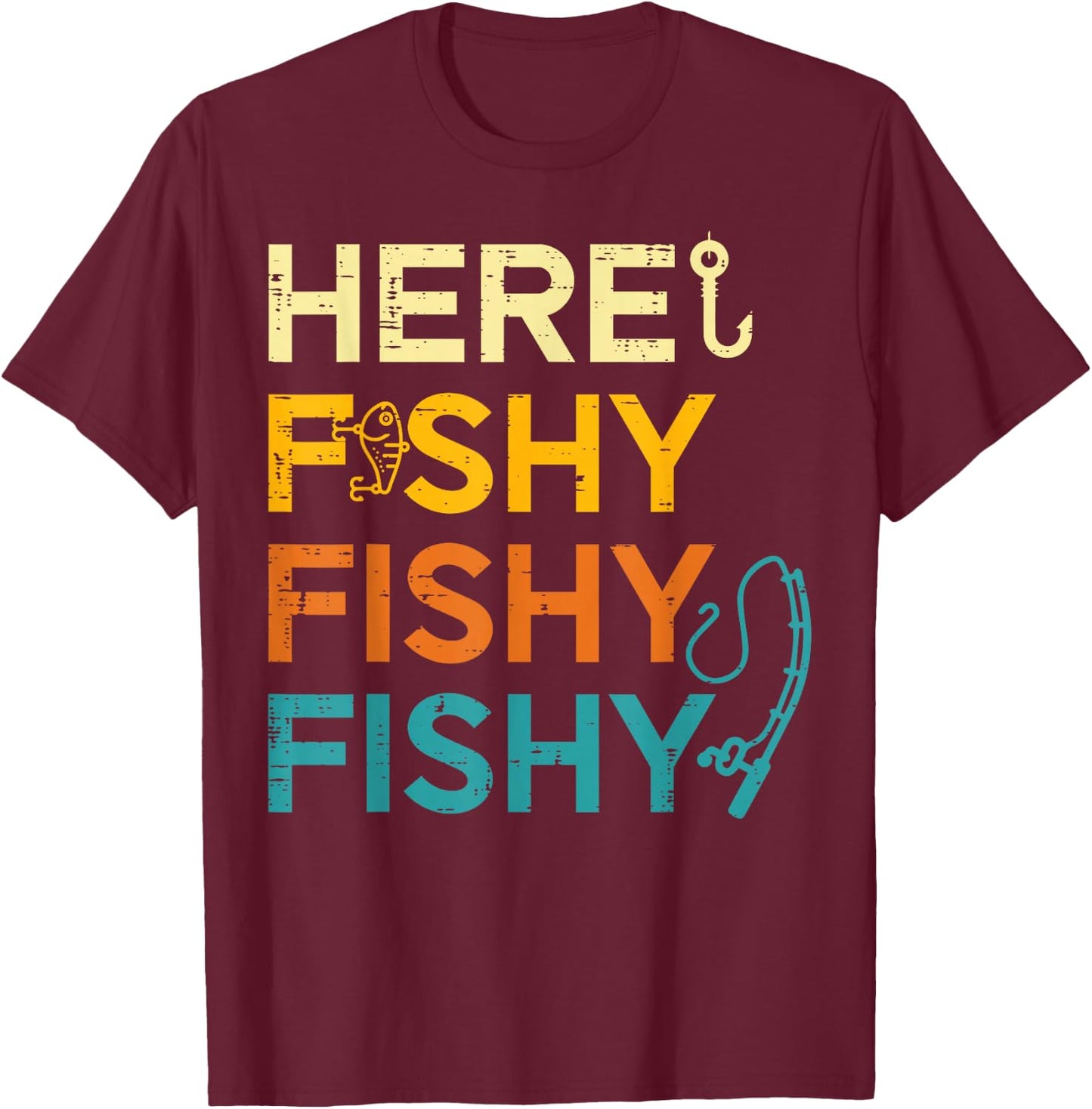 Fishing Here Fishy Retro Fish Lover Fisherman Men Women Kids T-Shirt - T-Shirt | Maroon